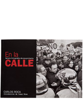 En la calle. Relato fotográfico de una protesta